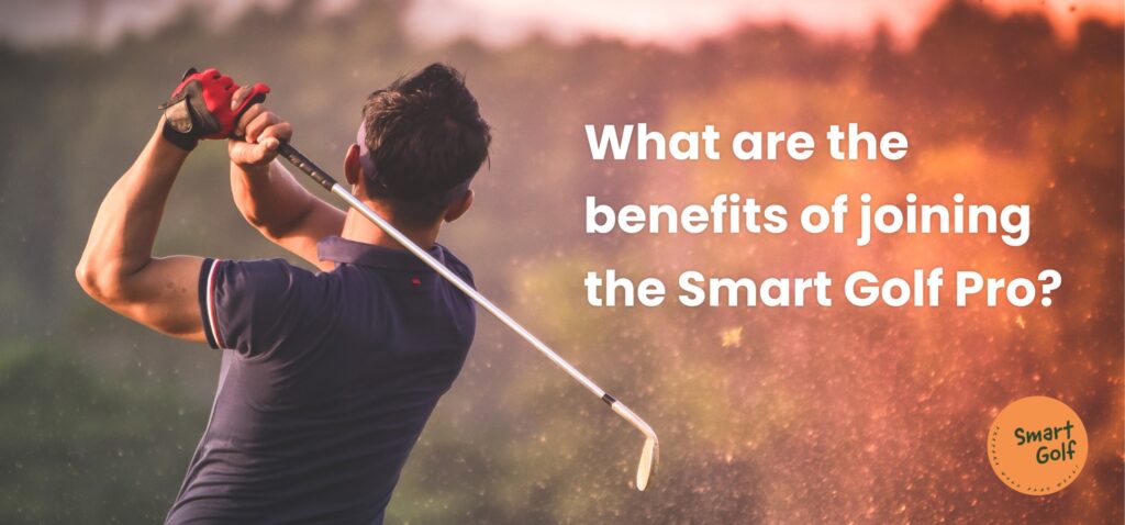 benefits of joining the Smart Golf Pro