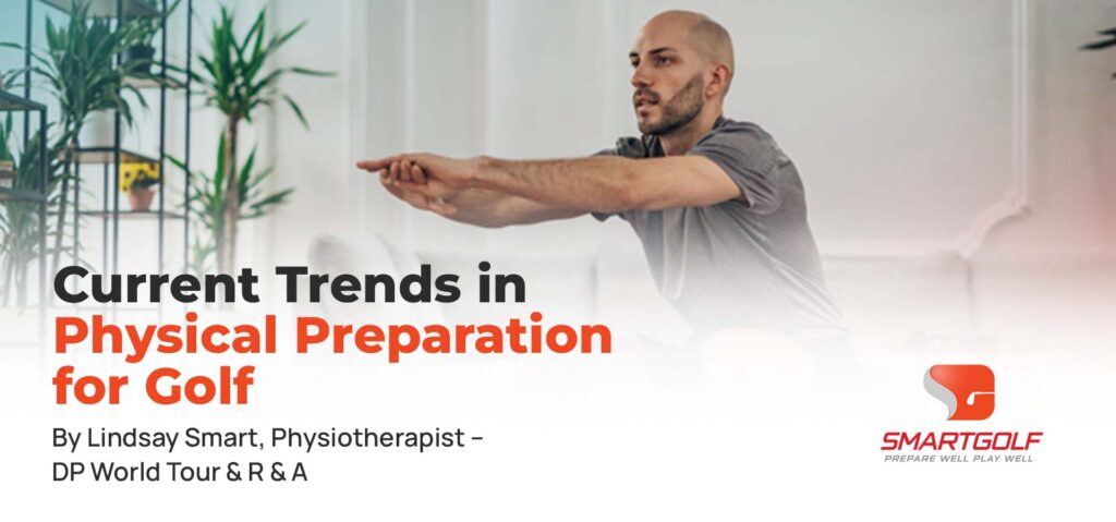 current trends in physical preparation for golf